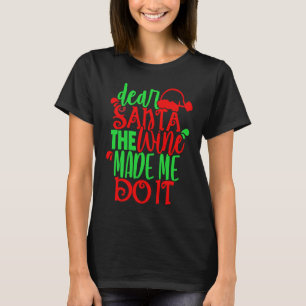 Lieve Santa wijn liet me het doen glas rode dames T-shirt