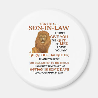 Lieve schoonzoon, ik heb je niet het leven gegeven magneet