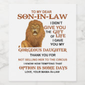 Lieve schoonzoon, ik heb je niet het leven gegeven wijn etiket (Enkel label)