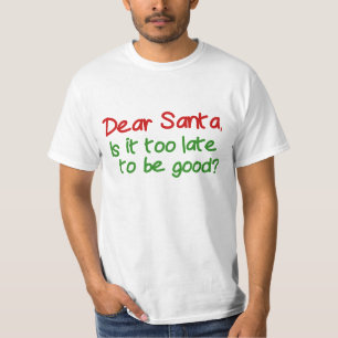 Lieve Sint Is Het Te Laat Om Braaf Te Zijn T-shirt