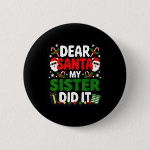 Lieve Sint Mijn Zus Heeft Het Gedaan Kerstmis Ronde Button 5,7 Cm