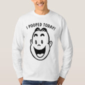 Lieve T-shirts, VANDAAG POOPED IK! T-shirt (Voorkant)