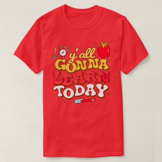 Lieve testdag Retro Jullie zullen vandaag leren T-shirt (Design voorkant)