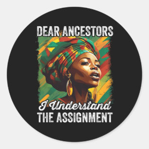 Lieve voorouders, ik begrijp de ontbranding van de ronde sticker
