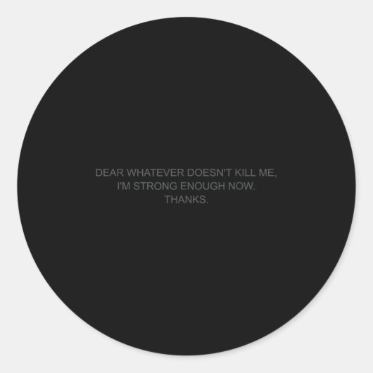 Lieve wat me niet doodt ronde sticker (Voorkant)