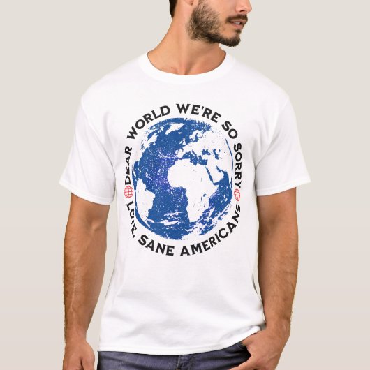 Lieve wereld, het spijt ons zo t-shirt (Voorkant)