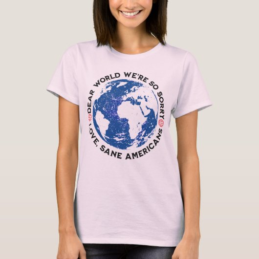 Lieve wereld, het spijt ons zo t-shirt (Voorkant)