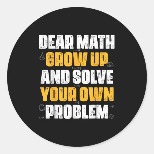 Lieve Wiskunde groeit op en lost uw eigen probleem Ronde Sticker (Voorkant)