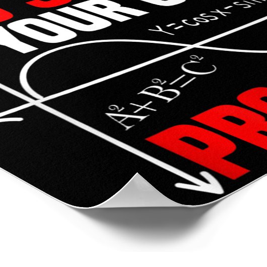 Lieve Wiskunde groeit op en lost uw eigen probleme Poster (Hoek)