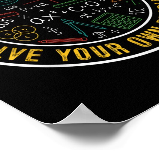 Lieve Wiskunde groeit op en lost uw eigen probleme Poster (Hoek)