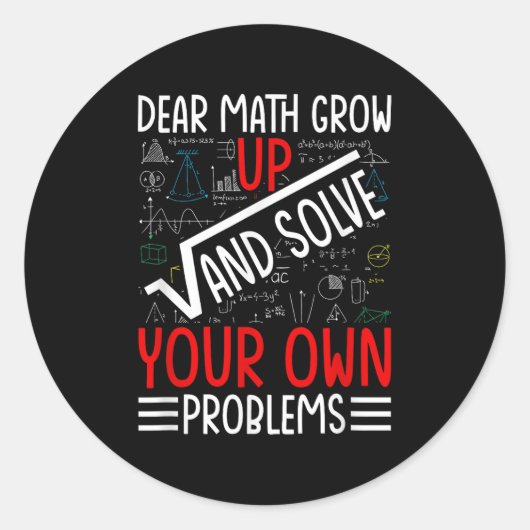 Lieve Wiskunde groeit op en lost uw eigen probleme Ronde Sticker (Voorkant)