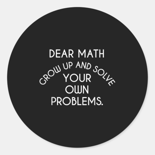 Lieve Wiskunde groeit op en lost uw eigen probleme Ronde Sticker (Voorkant)
