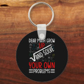 Lieve Wiskunde groeit op en lost uw eigen probleme Sleutelhanger (Voorkant)