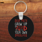 Lieve Wiskunde groeit op en lost uw eigen probleme Sleutelhanger (Voorkant)