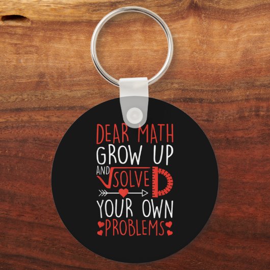 Lieve Wiskunde groeit op en lost uw eigen probleme Sleutelhanger (Voorkant)