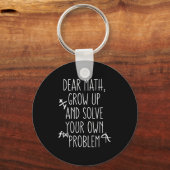 Lieve Wiskunde groeit op en lost uw eigen probleme Sleutelhanger (Voorkant)