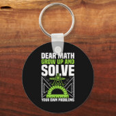 Lieve Wiskunde groeit op en lost uw eigen probleme Sleutelhanger (Voorkant)