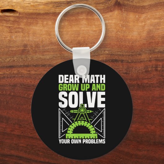 Lieve Wiskunde groeit op en lost uw eigen probleme Sleutelhanger (Voorkant)