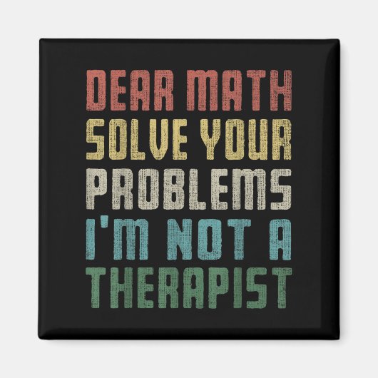 Lieve Wiskunde, ik ben geen bedreiging om je eigen Magneet (Voorkant)