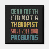 Lieve Wiskunde, ik ben geen bedreiging om je eigen Magneet (Voorkant)