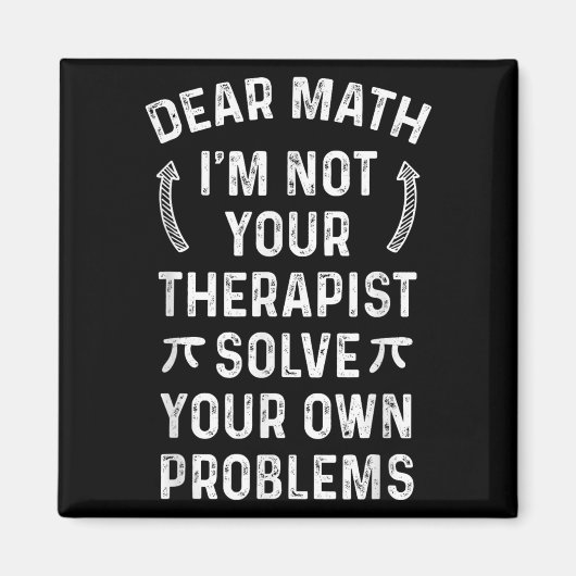 Lieve Wiskunde, ik ben niet uw bedreiging om uw ei Magneet (Voorkant)