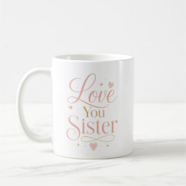Lieve Zus Elegante Roze Gouden Typografie Koffiemok