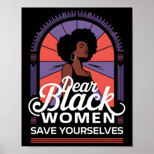 Lieve zwarte vrouwen redden jezelf motivatie citat poster