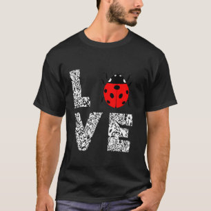 Lieveheersbeestjes houden van insecten insecten En T-shirt