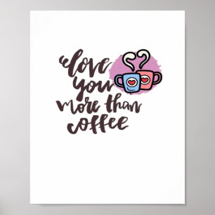 Liever dan koffie Cute Romantische Stijl  Poster