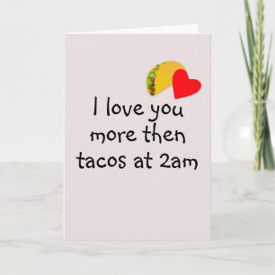 Liever dan taco's humor Valentijnsdag Kaart