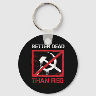 Liever Dood Dan Rood Anti-Socialisme Kapitalisme G Sleutelhanger