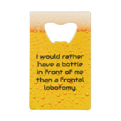 Liever een fles creditkaart flessenopener (Voorkant)