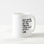 Liever gekwetst door de waarheid koffiemok (Voorkant rechts)