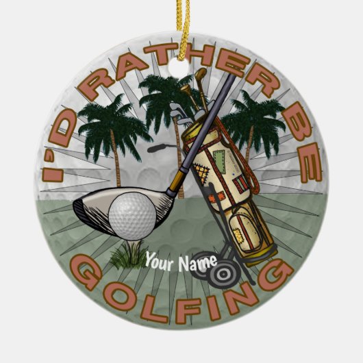 Liever golf spelen keramisch ornament (Voorkant)