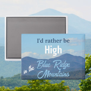 Liever hoog in de Blue Ridge Mountains Pret Magneet