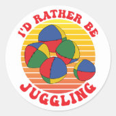 Liever jongleren Grappige Juggler Quote Party Favo Ronde Sticker (Voorkant)