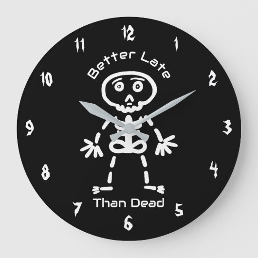 Liever Laat Dan Dood Grappig Skelet Grote Klok (Voorkant)