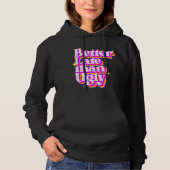 Liever Laat Dan Lelijk Retro Grappige Quote Hoodie (Voorkant)