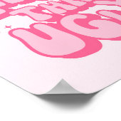 Liever Laat Dan Lelijk Roze Poster (Hoek)