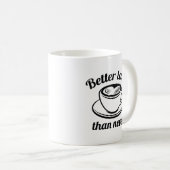 Liever Latte Dan Nooit Koffiemok (Voorkant rechts)