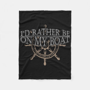 Liever op mijn boot zijn - stuurwielschip varen fleece deken