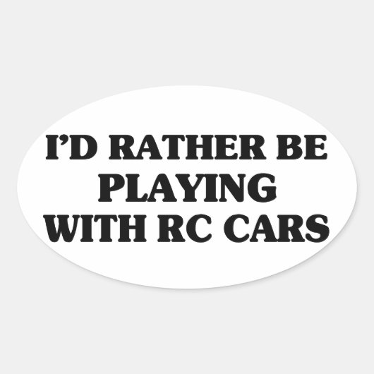 Liever spelen met RC-auto's Ovale Sticker (Voorkant)