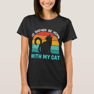 Liever Thuis zijn met mijn kat Shirt, grappige kat T-shirt