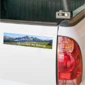 Liever Wandelen Bumpersticker (Op Truck)
