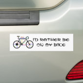 Liever zijn Fietssport - Fietsen, Fietsen, Fietsen Bumpersticker (Op auto)