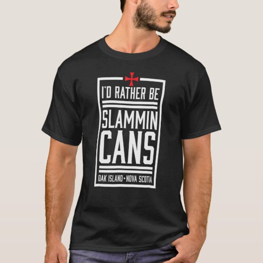 Liever zijn Slammin Cans Oak Island GIF T-shirt (Voorkant)