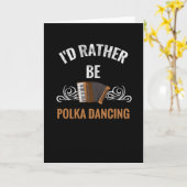 Liever zou ik polka dansen | Cadeau voor polkadans Kaart (Gele Bloem)