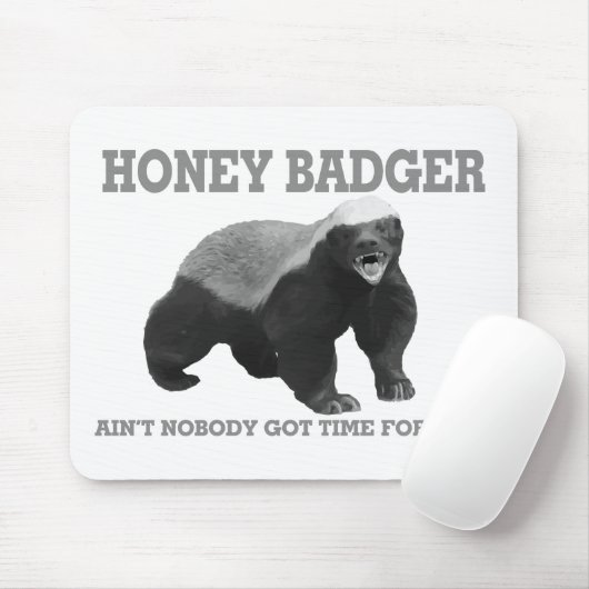 Lieverd Badger heeft daar geen tijd voor. Muismat (Met muis)