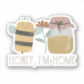 Lieverd, ik ben thuis Bee Pun Sticker (Voorkant)
