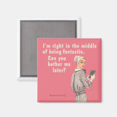 Lieverd, ik sta midden in het fantastisch zijn magneet (Voorkant / Achterkant)